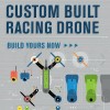 Custom Built Racing Drone