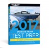 Test Prep 2017: Private Pilot